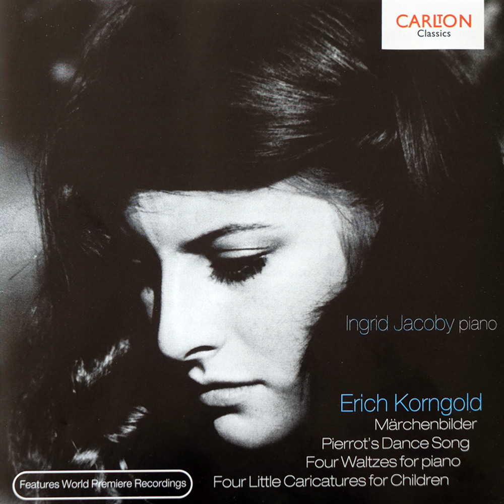 Ingrid Jacoby - Korngold: Piano Music, Much Ado About Nothing, Marchenbilder, Pierrots Dance Song